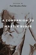 Couverture cartonnée A Companion to Martin Buber de Paul Mendes-Flohr