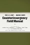 The U.S. Army/Marine Corps Counterinsurgency Field Manual