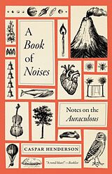 Kartonierter Einband A Book of Noises von Caspar Henderson