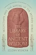 Kartonierter Einband The Library of Ancient Wisdom von Selena Wisnom