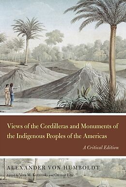 eBook (pdf) Views of the Cordilleras and Monuments of the Indigenous Peoples of the Americas de Alexander von Humboldt, J. Ryan Poynter, Giorleny D Altamirano Rayo