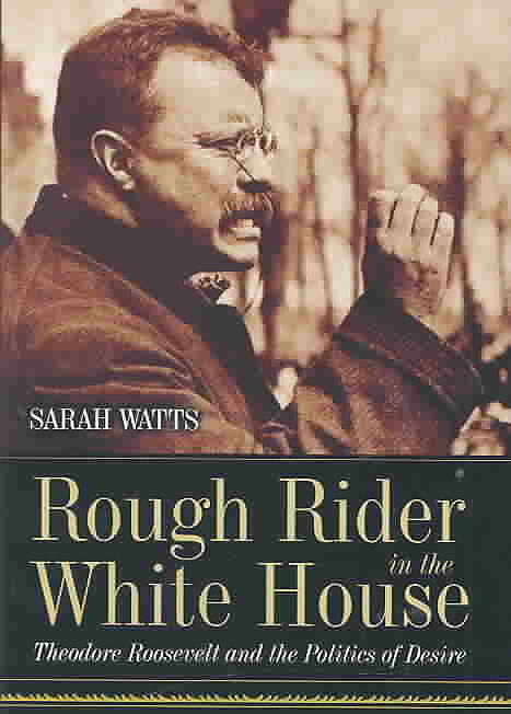 Rough Rider in the White House