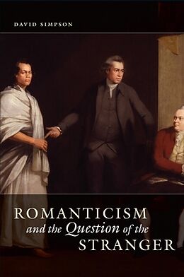 E-Book (pdf) Romanticism and the Question of the Stranger von David Simpson