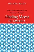 E-Book (pdf) Finding Mecca in America von Mucahit Bilici