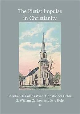 E-Book (pdf) Pietist Impulse in Christianity von Christian T Collins Winn