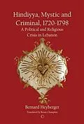 E-Book (pdf) Hindiyya, Mystic and Criminal, 1720-1798 von Bernard Heyberger