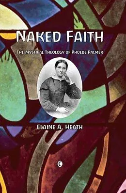 E-Book (pdf) Naked Faith von Elaine A. Heath