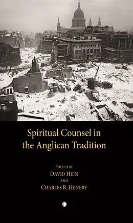 E-Book (pdf) Spiritual Counsel in the Anglican Tradition von David Hein