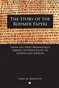 E-Book (pdf) Story of the Bodmer Papyri von James M Robinson