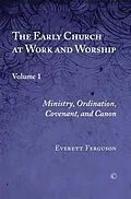 E-Book (pdf) Early Church at Work and Worship von Everett Ferguson