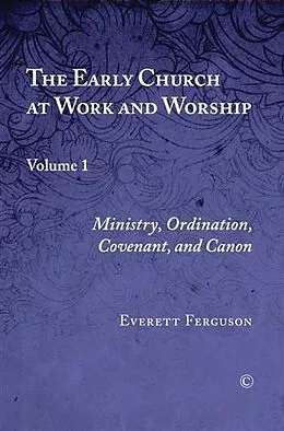 E-Book (pdf) Early Church at Work and Worship von Everett Ferguson