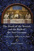 E-Book (pdf) Death of the Messiah and the Birth of the New Covenant von Michael J. Gorman