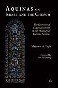 E-Book (pdf) Aquinas on Israel and the Church von Matthew A. Tapie