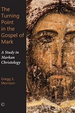 E-Book (pdf) Turning Point in the Gospel of Mark von Gregg S. Morrison