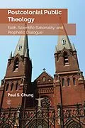 E-Book (pdf) Postcolonial Public Theology von Paul S Chung