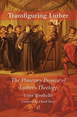 E-Book (pdf) Transfiguring Luther von Vitor Westhelle