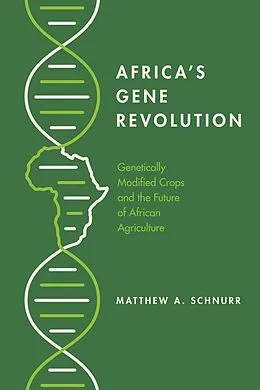 E-Book (pdf) Africa's Gene Revolution von Matthew A. Schnurr