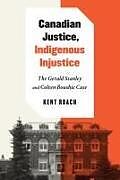 Fester Einband Canadian Justice, Indigenous Injustice von Kent Roach
