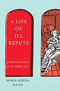 E-Book (pdf) Life of Ill Repute von Maria Serena Mazzi