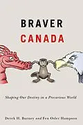 E-Book (epub) Braver Canada von Derek H. Burney, Fen Osler Hampson