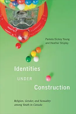 E-Book (epub) Identities Under Construction von Pamela Dickey Young, Heather Shipley