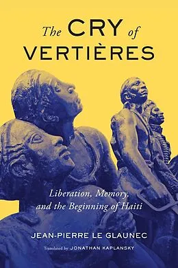 E-Book (pdf) Cry of Vertieres von Jean-Pierre Le Glaunec