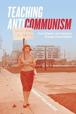 E-Book (pdf) Teaching Anticommunism von Hubert Villeneuve