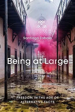 E-Book (epub) Being at Large von Santiago Zabala