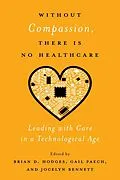 E-Book (epub) Without Compassion, There Is No Healthcare von Unknown
