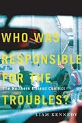 E-Book (epub) Who Was Responsible for the Troubles? von Liam Kennedy