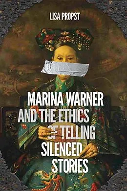 E-Book (pdf) Marina Warner and the Ethics of Telling Silenced Stories von Lisa Propst