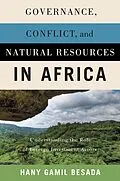 E-Book (epub) Governance, Conflict, and Natural Resources in Africa von Hany Gamil Besada
