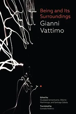 E-Book (pdf) Being and Its Surroundings von Gianni Vattimo