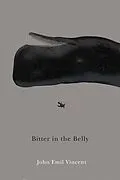 E-Book (pdf) Bitter in the Belly von John Emil Vincent