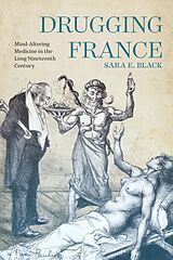 eBook (pdf) Drugging France de Sara E. Black