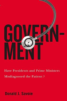 eBook (pdf) Government de Donald J. Savoie