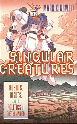 E-Book (epub) Singular Creatures von Mark Kingwell
