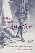 E-Book (epub) Indict the Author of Affection von Bradley W. Buchanan