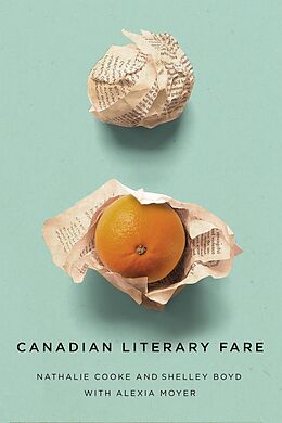 eBook (pdf) Canadian Literary Fare de Nathalie Cooke, Shelley Boyd