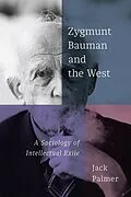E-Book (pdf) Zygmunt Bauman and the West von Jack Palmer