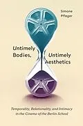 E-Book (pdf) Untimely Bodies, Untimely Aesthetics von Simone Pfleger