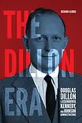E-Book (pdf) Dillon Era von Richard Aldous