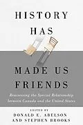 E-Book (epub) History Has Made Us Friends von Unknown