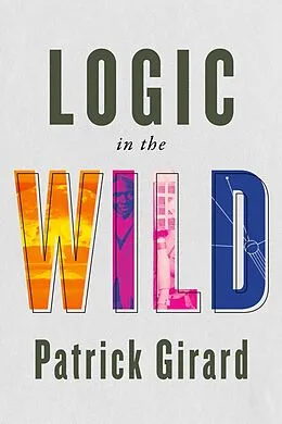 E-Book (epub) Logic in the Wild von Patrick Girard