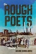 Couverture cartonnée The Rough Poets de Melanie Dennis Unrau