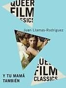 Couverture cartonnée Y Tu Mamá También de Juan Llamas-Rodriguez