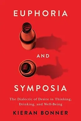 E-Book (pdf) Euphoria and Symposia von Kieran Bonner