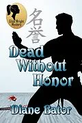 E-Book (epub) Dead Without Honor von Diane Bator