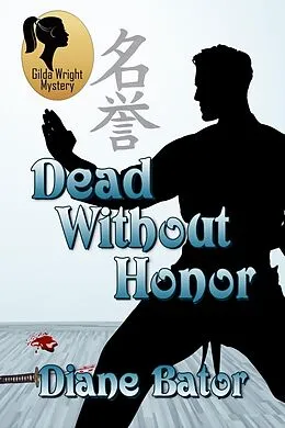 E-Book (epub) Dead Without Honor von Diane Bator