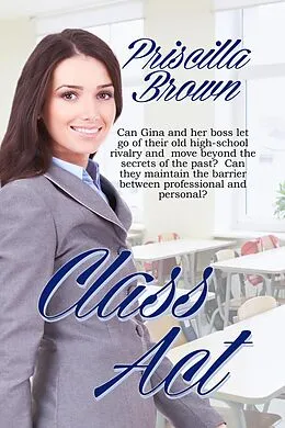 E-Book (epub) Class Act von Priscilla Brown